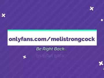 melistrongcock from Chaturbate is Freechat